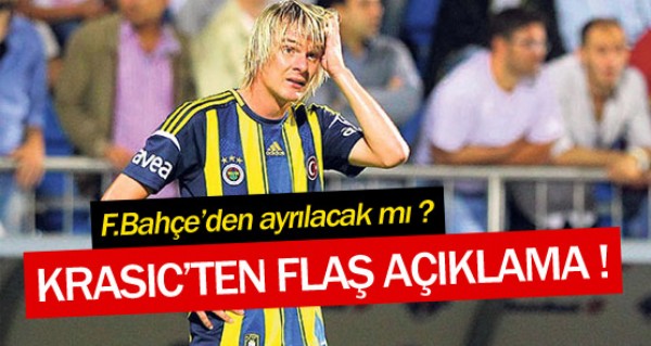 Krasic Fenerbahe'den ayrlyor mu?